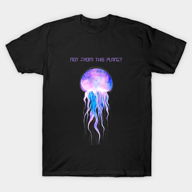 Jellyfish not from this planet T-Shirt by Mara Azure
